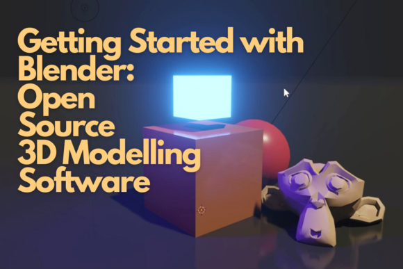 Download Getting Started with Blender: Open Source 3D Modelling Software - Model Collection
