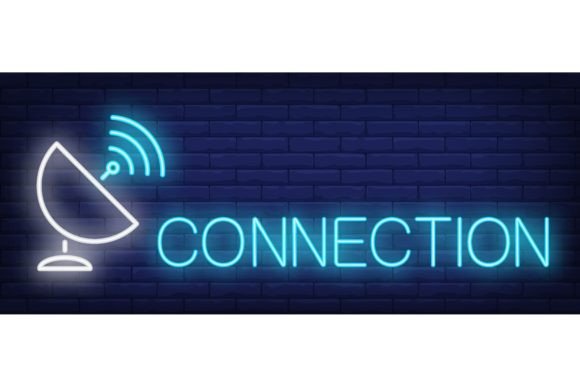 Download Connection Neon Sign. Satellite Dish and - Connect Collection